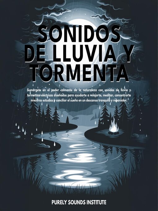 Title details for Sonidos de lluvia y tormenta by Purely Sounds Institute - Available